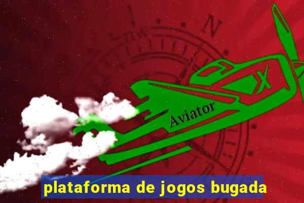 plataforma de jogos bugada